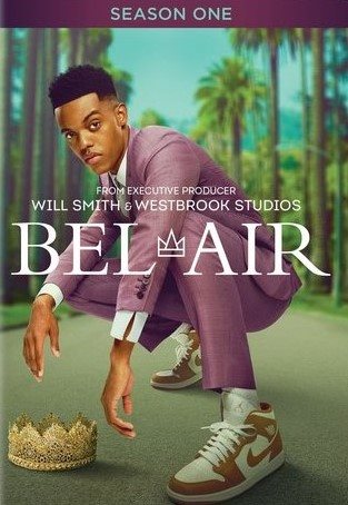 Cover art for Bel-Air. Season 1 [DVD videorecording] / a Peacock original   in association with Universal Television and Westbrook Studios   developed  by Morgan Cooper & Malcolm Spellman & TJ Brady & Rasheed Newson   created by Andy Borowitz & Susan Borowitz   written by Morgan Cooper