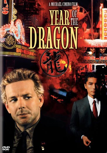 Cover art for Year of the dragon [DVD videorecording] / MGM/UA Entertainment Co.   Dino de Laurentiis presents a Michael Cimino production   screenplay by Oliver Stone & Michael Cimino   produced by Dino de Laurentiis   directed by Michael Cimino.