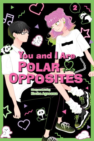 Cover art for You and I are polar opposites. 2 / story and art by Kocha Agasawa   translation