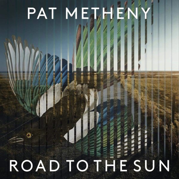 Cover art for Road to the sun [CD sound recording] / Pat Metheny.