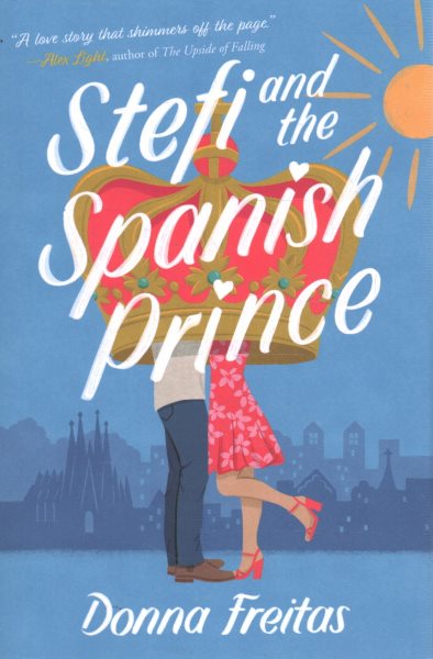 Cover art for Stefi and the Spanish prince / Donna Freitas.