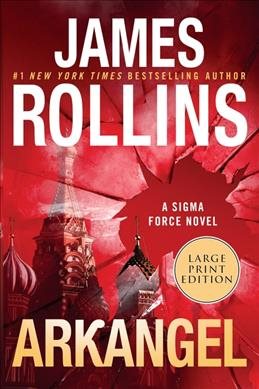 Cover art for Arkangel [LARGE PRINT] / James Rollins.