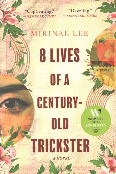 Cover art for 8 lives of a century-old trickster : a novel / Mirinae Lee.