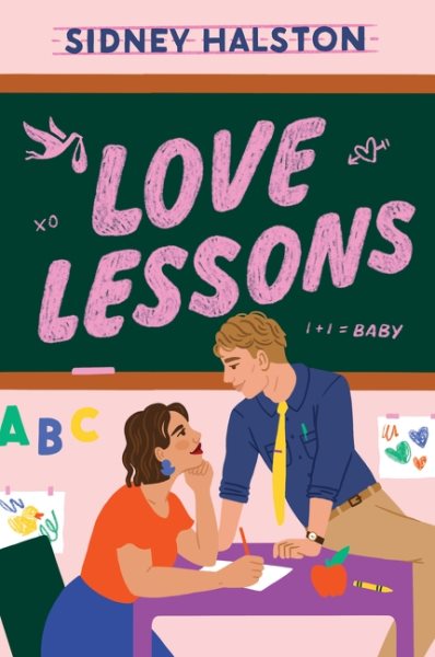 Cover art for Love lessons : a novel / Sidney Halston.