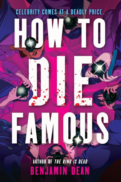 Cover art for How to die famous / Benjamin Dean.