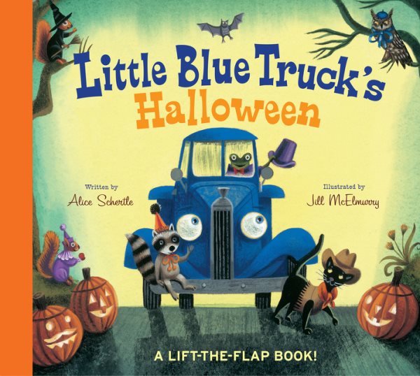 Cover art for Little Blue Truck's Halloween [BOARD BOOK] : a lift-the-flap book! / written by Alice Schertle   illustrated by Jill McElmurry.