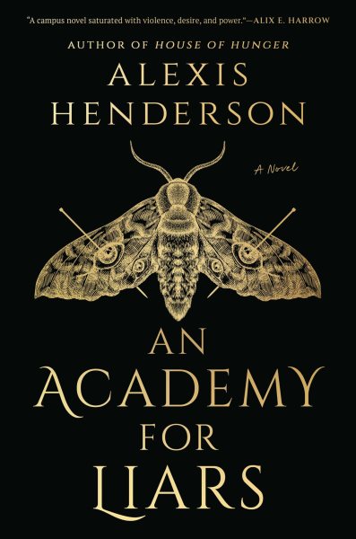 Cover art for An academy for liars / Alexis Henderson.