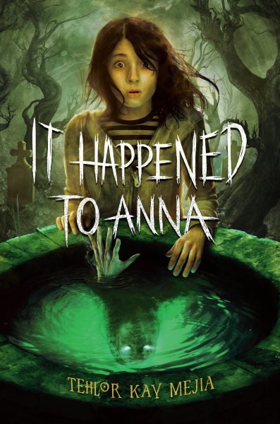 Cover art for It happened to Anna / Tehlor Kay Mejia.