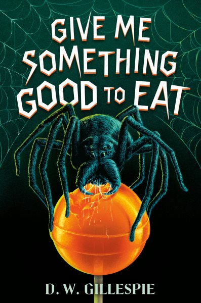 Cover art for Give me something good to eat / D.W. Gillespie.