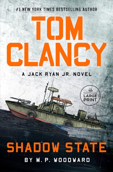 Cover art for Tom Clancy shadow state [LARGE PRINT] / M.P. Woodward.