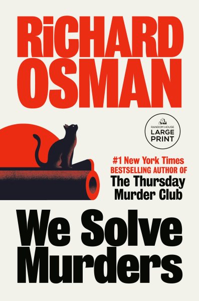 Cover art for We solve murders [LARGE PRINT] / Richard Osman.