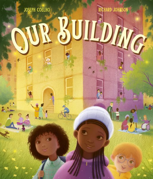 Cover art for Our building / Joseph Coelho   Richard Johnson.