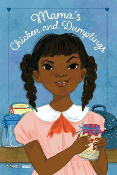 Cover art for Mama's chicken and dumplings / Dionna L. Mann.