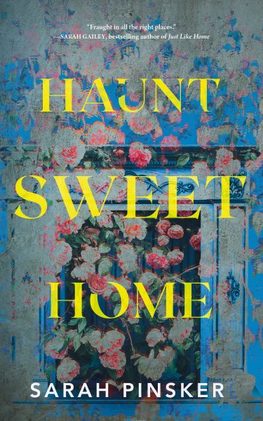 Cover art for Haunt sweet home / Sarah Pinsker.