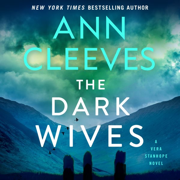 Cover art for The dark wives [CDB UNABRIDGED] / Ann Cleeves.