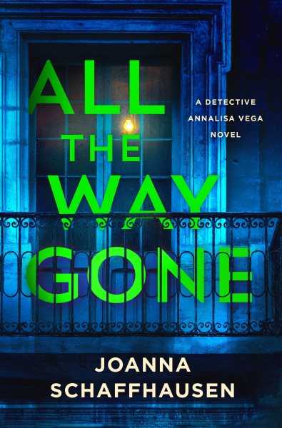 Cover art for All the way gone / Joanna Schaffhausen.