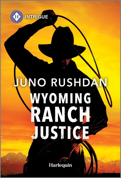 Cover art for Wyoming ranch justice / Juno Rushdan.