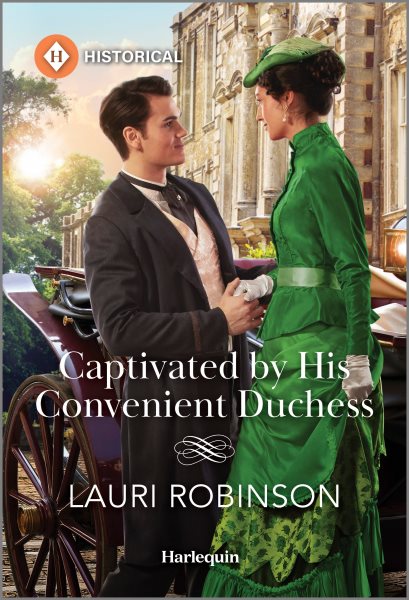 Cover art for Captivated by his convenient duchess / Lauri Robinson.