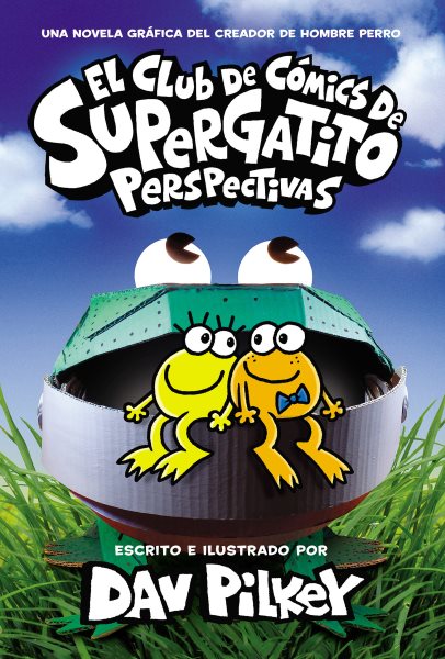 Cover art for El Club de Cómics de Supergatito: Perspectivas (Cat Kid Comic Club: Perspectives) [electronic resource] / Dav Pilkey.