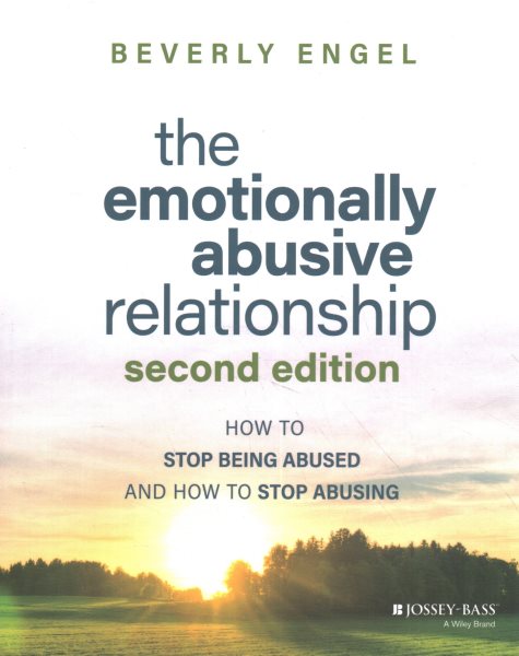 Cover art for The emotionally abusive relationship : how to stop being abused and how to stop abusing / Beverly Engel.