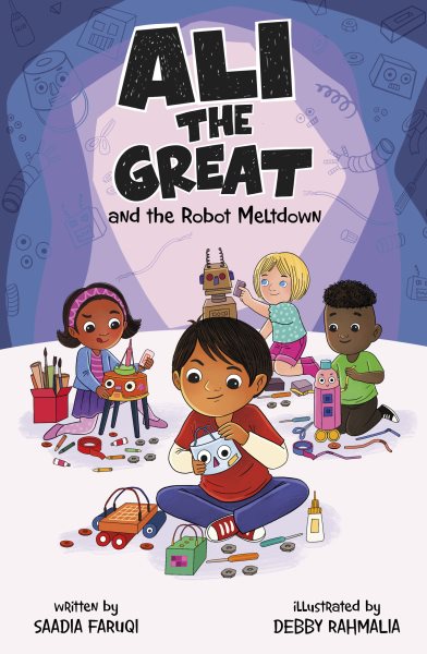 Cover art for Ali the Great and the robot meltdown / written by Saadia Faruqi   illustrated by Debby Rahmalia.