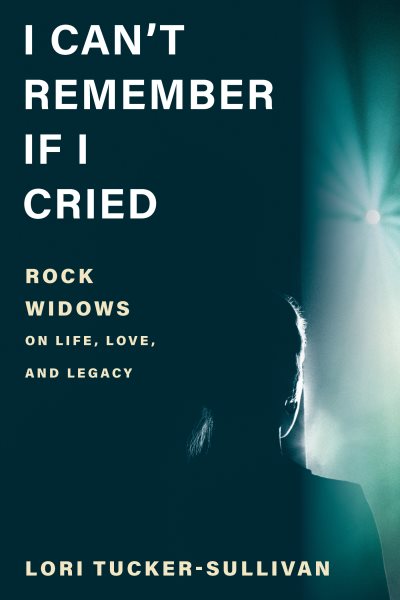 Cover art for I can't remember if I cried : rock widows on life