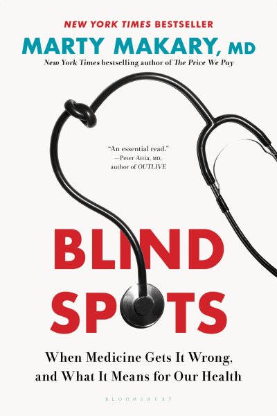 Cover art for Blind spots : when medicine gets it wrong