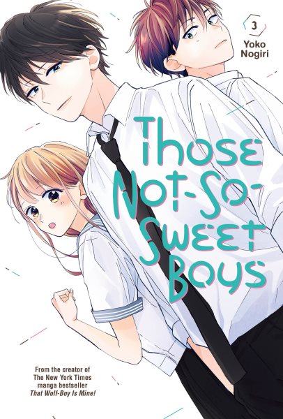 Cover art for Those not-so-sweet boys. 3 / Yoko Nogiri   translation