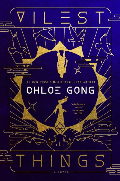 Cover art for Vilest things / Chloe Gong.