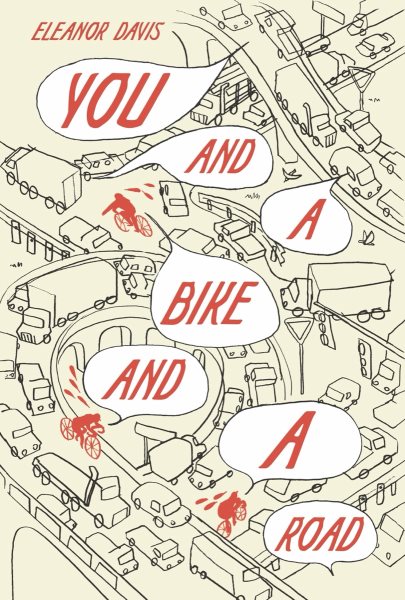 Cover art for You and a bike and a road / Eleanor Davis.