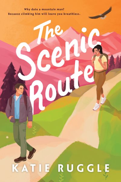 Cover art for The scenic route / Katie Ruggle.