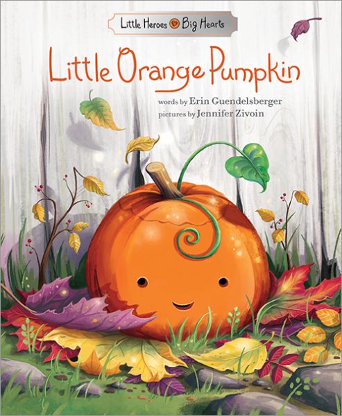 Cover art for Little Orange Pumpkin / words by Erin Guendelsberger   pictures by Jennifer Zivoin.