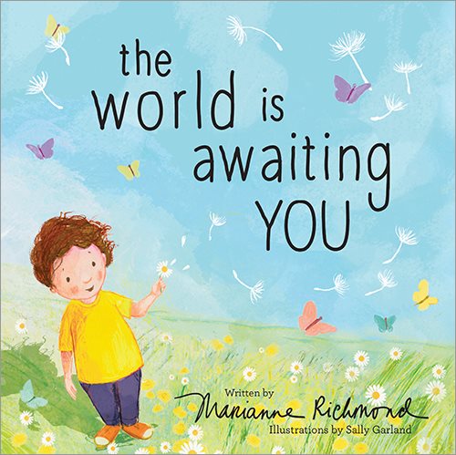 Cover art for The world is awaiting you / written by Marianne Richmond   illustrations by Sally Garland.