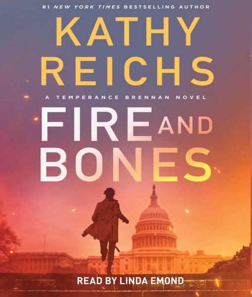 Cover art for Fire and bones [CDB UNABRIDGED] / Kathy Reichs.