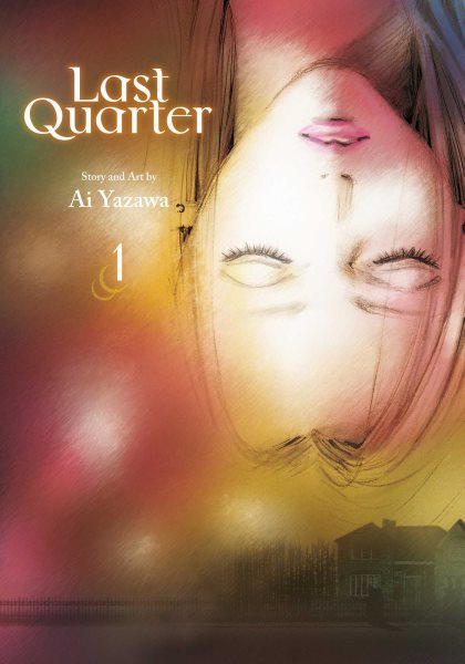 Cover art for Last quarter. Vol. 1 / story and art by Ai Yazawa   translation & adaptation