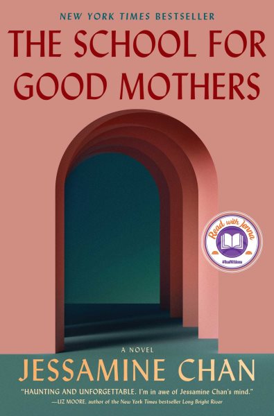 Cover art for The school for good mothers : a novel / by Jessamine Chan.