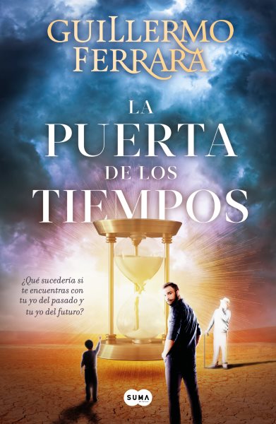 Cover art for La puerta de los tiempos / Guillermo Ferrara.