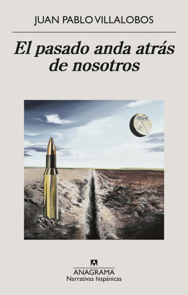 Cover art for El pasado anda atrás de nosotros como los detectives