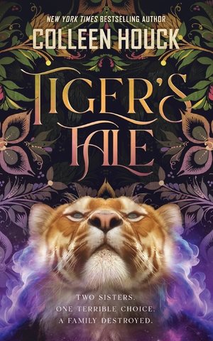 Cover art for Tiger's tale / Colleen Houck.