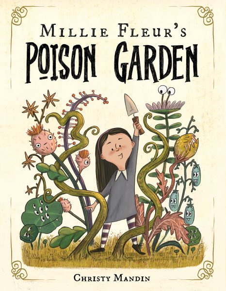 Cover art for Millie Fleur's poison garden / Christy Mandin.