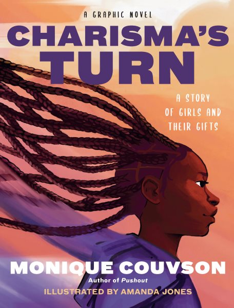 Cover art for Charisma's turn : a graphic novel / Monique Couvson   illustrated by Amanda Jones.