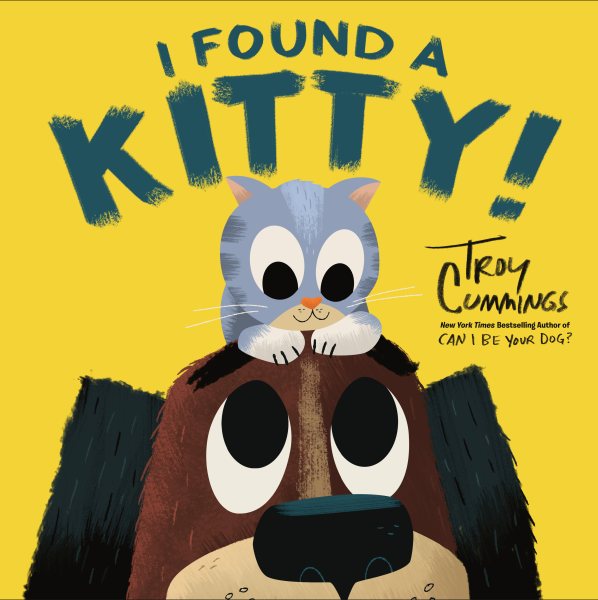 Cover art for I found a kitty! / Troy Cummings.