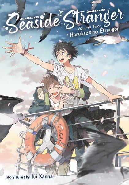 Cover art for Seaside stranger. Volume 2 : Haŕukaze no étranger / story & art by Kii Kanna   translation Jocelyne Allen.