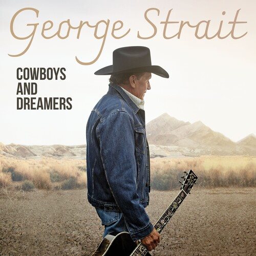 Cover art for Cowboys and dreamers [CD sound recording] / George Strait.