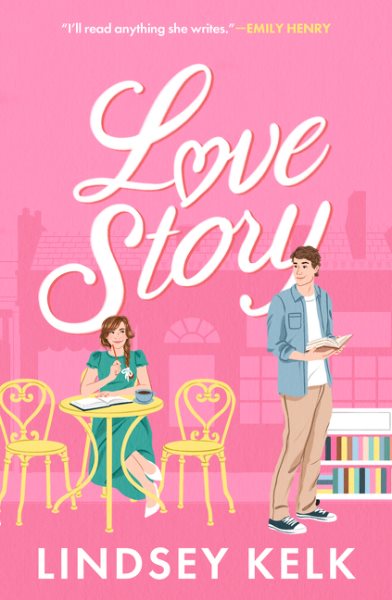 Cover art for Love story / Lindsey Kelk.