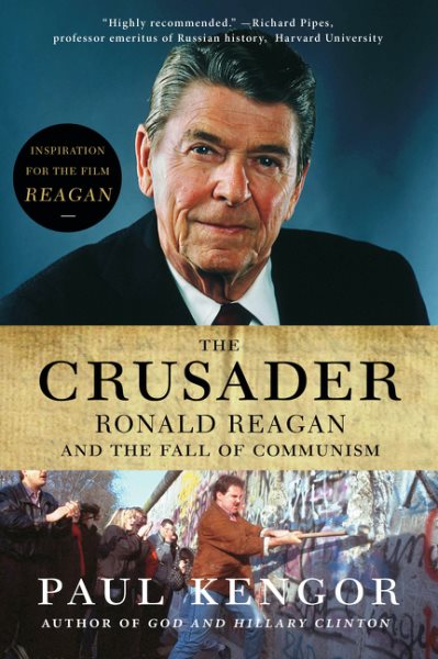 Cover art for The crusader : Ronald Reagan and the fall of Communism / Paul Kengor.