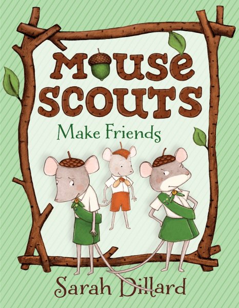 Cover art for Mouse Scouts : Make friends / Sarah Dillard.