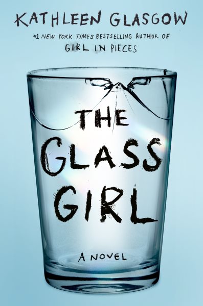 Cover art for The glass girl / Kathleen Glasgow.