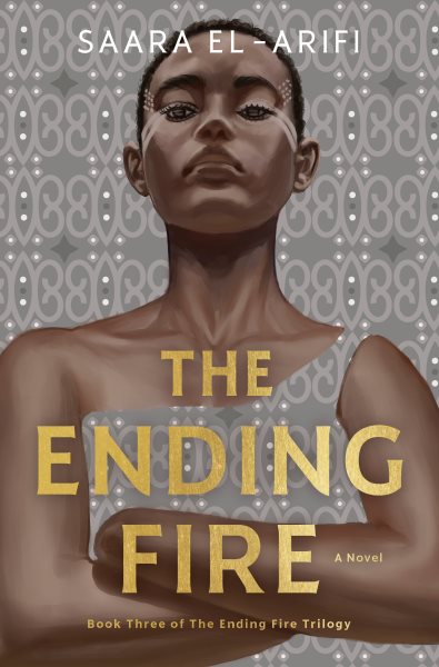 Cover art for The ending fire : a novel / Saara El-Arifi.