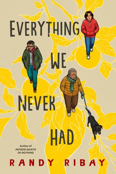 Cover art for Everything we never had / Randy Ribay.